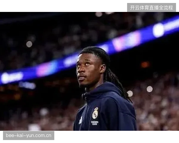爱德华多·卡马文加的多位置属性，为德尚的战术体系提供高度灵活性